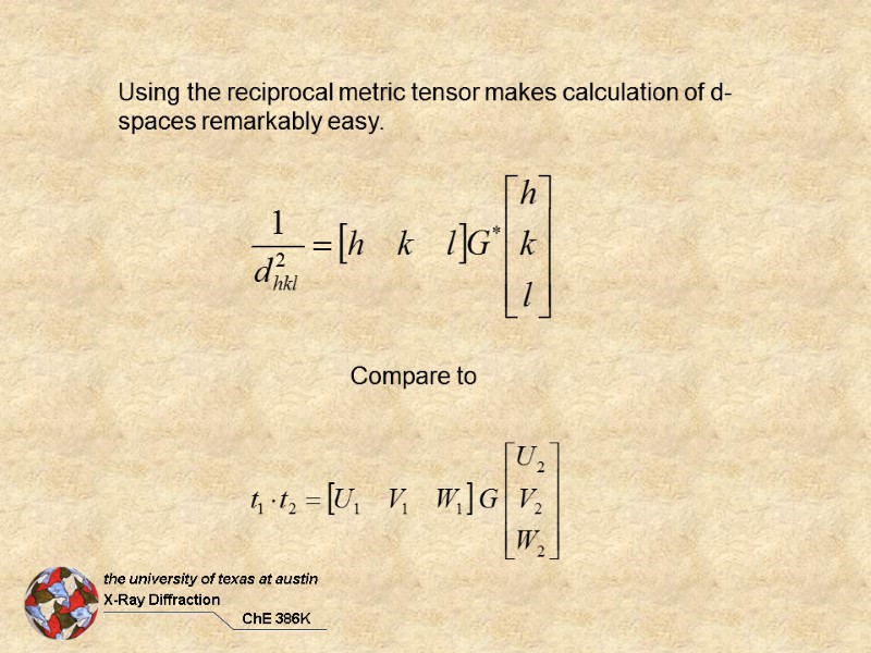 Using the reciprocal metric tensor makes calculation of d-spaces remarkably easy.  Compare to